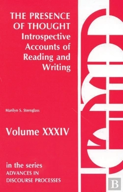 Bertrand.pt - The Presence Of Thought--Introspective Accounts Of Reading And Writing