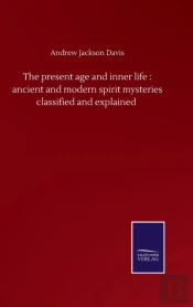The Present Age And Inner Life