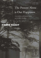 The Present Alone Is Our Happiness