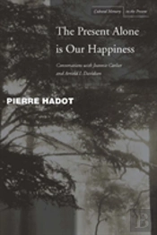 The Present Alone Is Our Happiness
