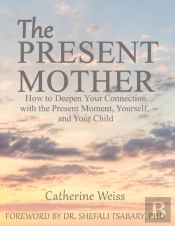 The Present Mother