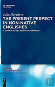 The Present Perfect In Non-Native Englishes