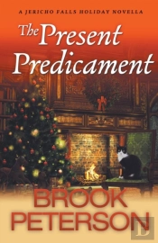 The Present Predicament, A Jericho Falls Holiday Novella