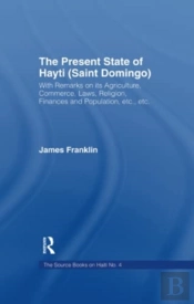 The Present State Of Haiti (Saint Domingo), 1828