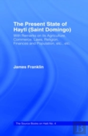 The Present State Of Haiti (Saint Domingo), 1828