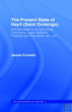 Bertrand.pt - The Present State Of Haiti (Saint Domingo), 1828