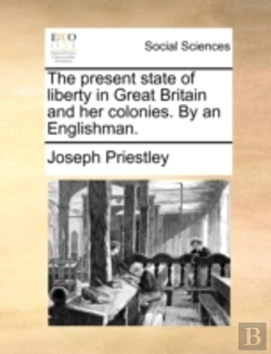 Bertrand.pt - The Present State Of Liberty In Great Br