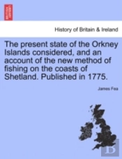 The Present State Of The Orkney Islands