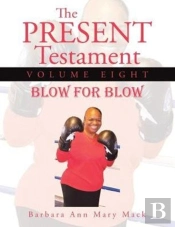 The Present Testament Volume Eight