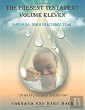 The Present Testament Volume Eleven