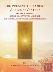 The Present Testament Volume Seventeen