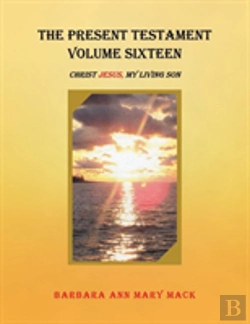 Bertrand.pt - The Present Testament Volume Sixteen