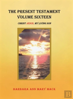 Bertrand.pt - The Present Testament Volume Sixteen