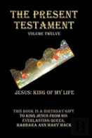 The Present Testament Volume Twelve