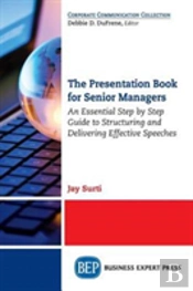 The Presentation Book For Senior Managers