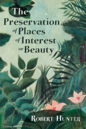The Preservation Of Places Of Interest Or Beauty