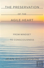 The Preservation Of The Agile Heart