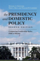 The Presidency And Domestic Policy