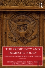 The Presidency And Domestic Policy