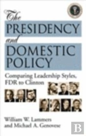 The Presidency And Domestic Policy