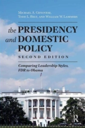 The Presidency And Domestic Policy