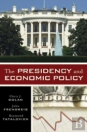The Presidency And Economic Policy