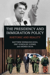 The Presidency And Immigration Policy