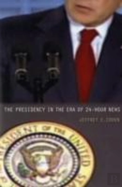 Bertrand.pt - The Presidency In The Era Of 24-Hour News