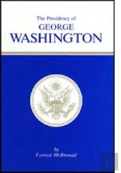 The Presidency Of George Washington