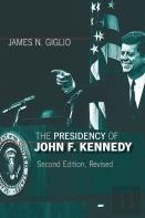 The Presidency Of John F. Kennedy