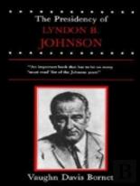 The Presidency Of Lyndon B. Johnson