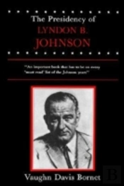 The Presidency Of Lyndon B. Johnson