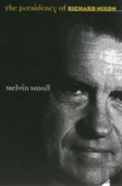 The Presidency Of Richard Nixon