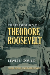 The Presidency Of Theodore Roosevelt