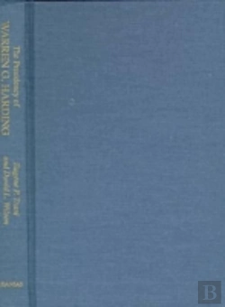 Bertrand.pt - The Presidency Of Warren G. Harding