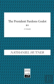 The President Pardons Godot