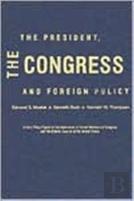 The President, The Congress And Foreign Policy