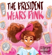 The President Wears Pink