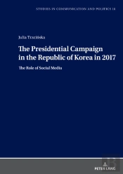 The Presidential Campaign In The Republic Of Korea In 2017