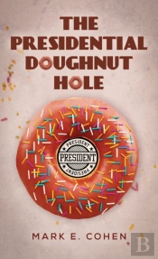 The Presidential Doughnut Hole