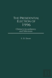 The Presidential Election Of 1996