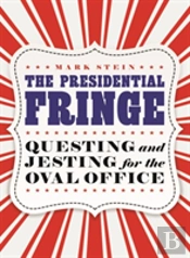 The Presidential Fringe