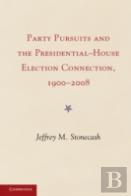 The Presidential-House Election Connection And Party Pursuits