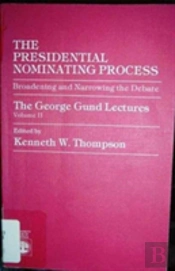 The Presidential Nominating Process