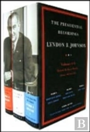 The Presidential Recordings: Lyndon B. Johnson