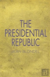 The Presidential Republic