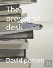 The President'S Desk