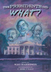 The Presidents Did What