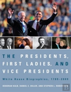 Bertrand.pt - The Presidents, First Ladies, And Vice Presidents