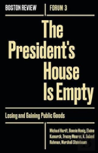 The President`S House Is Empty - Losing And Gaining Public Goods